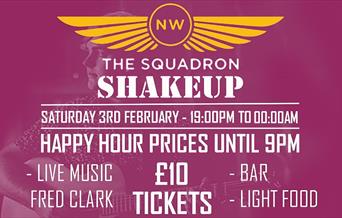 The Squadron Shake Up Party with live music, bar and food. £10 Sat 3rd Feb 2024