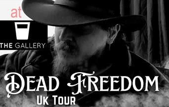The Gallery presents Dead Freedom