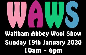 Waltham Abbey Wool Show Sunday 19th January 2020