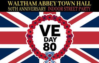 Waltham Abbey Town Council present an indoor street party in commemoration of the 80th anniversary of VE Day.