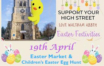 Waltham Abbey Eater Market and Children's Easter Egg Hunt April 19th 2025