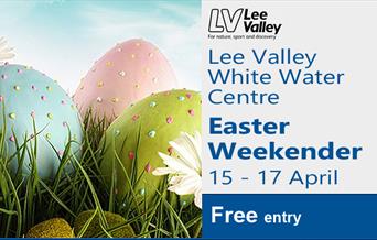 Easter Weekender at Lee Valley White Water Centre
