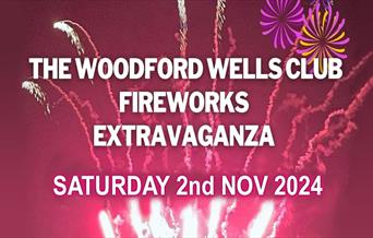 Woodford Wells Club fireworks extravaganza Sunday 2nd November 2024