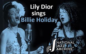 National Jazz Archive presents Lily Dior sings Billie Holiday