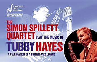 The National Jazz Archive present Simon Spillett playing the music of Tubby Hayes in Loughton