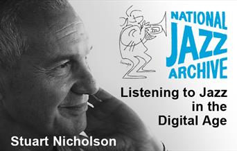 Listening to Jazz in the digital Age - photo of Stuart Nicholson