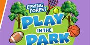 Epping Forest District Council's Play In The Park at locations across the district