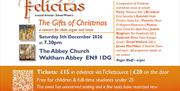 Felicitas Chamber Choir presents The Gifts of Christmas, a concert for choir, organ and brass at Waltham Abbey Church.