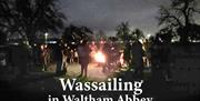 Wassailing in Waltham Abbey