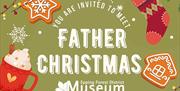 Come and meet Father Christmas in Waltham Abbey at Epping Forest District Museum