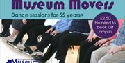 Museum Movers - dance sessions for 55 years plus.