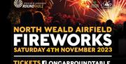 Ongar Round Table presents a firework display at North Weald Airfield on 4th November 2023.