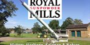 The Royal Gunpowder Mills - Waltham Abbey's best kept secret for you to discover
