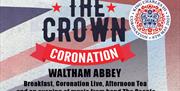 The Crown in Waltham Abbey has Coronation Celebrations including breakfast, ceremony live, afternoon tea and live music.