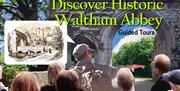 Monthly guided tours of historic Waltham Abbey