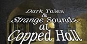 Copped Hall presents Dark Tales and Strange Sounds VIII