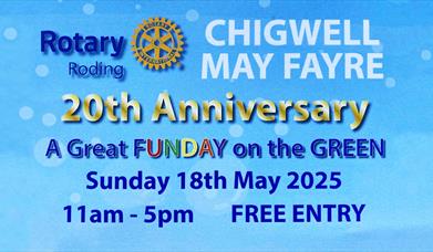 Chigwell May Fayre 18th May 2025 11am - 5pm, free entry.