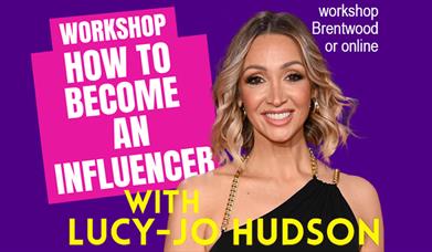 Ambitious Essex Growth Hub present a workshop in person and online on how to become an influencer with Lucy Jo Hudson