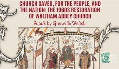 Epping Forest District Museum talk on the restoration of Waltham Abbey Church in the 1960s.