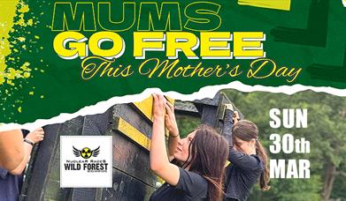 Mums go free at Wild Forest activities for Mother's Day