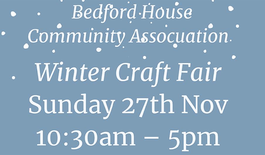 Bedford House Winter Craft Fair 27th November 2022.