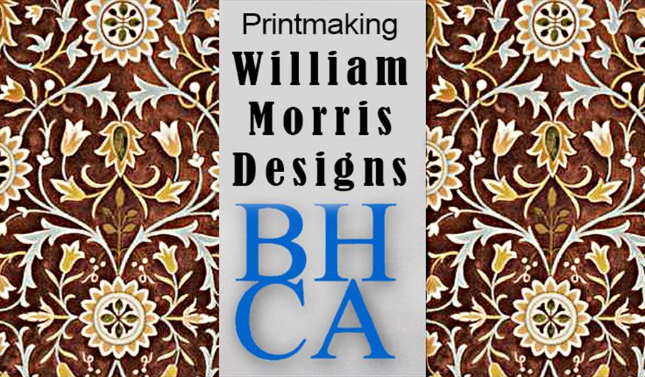 Printmaking - William Morris Designs at BHCA