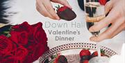 Down Hall Valentine's Dinner