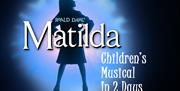 Matilda - a children's musical in two days