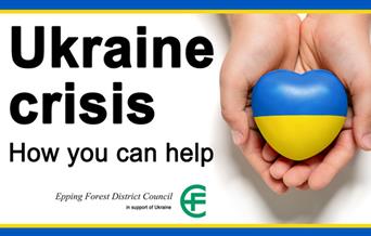 Ukraine crisis. How people in the Epping Forest District can help, and support available for Ukrainian families.