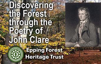 Discovering the Forest through the Poetry of John Clare, free guided walk by the Epping Forest Heritage Trust