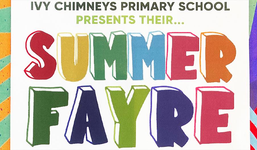 Friends of Ivy Chimneys School present their Summer Fayre 10th June 2023