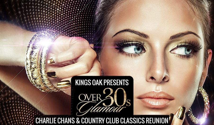 Kings Oak Glamour Party for over 30s.