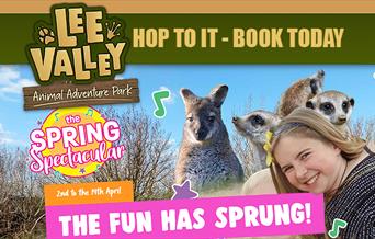 Lee Valley Farms Animal Kingdom Spring Spectacular, 2nd to the 14th April