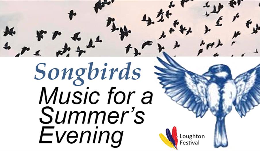 Songbirds, part of the Loughton Festival
