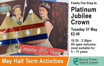 Make a Jubilee Crown this half-term at Epping Forest District Museum.