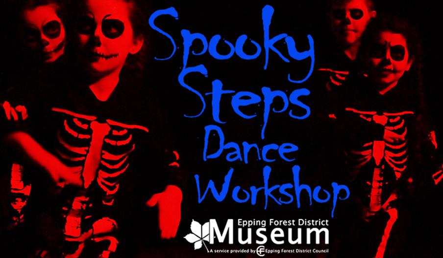 Spooky Steps Dance Workshop at Epping Forest District Museum.