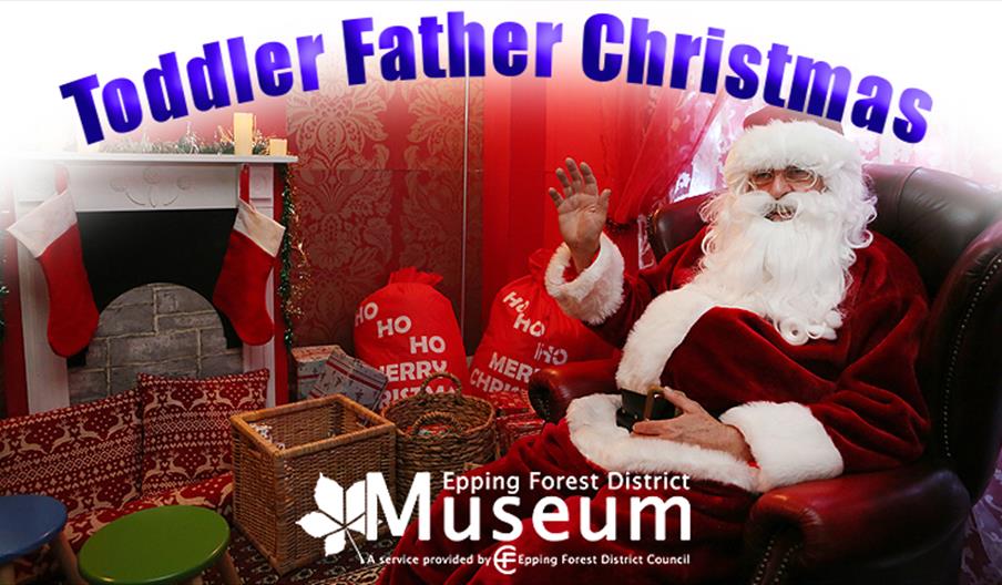 Father Christmas will be at the Epping Forest Museum especially for toddlers.