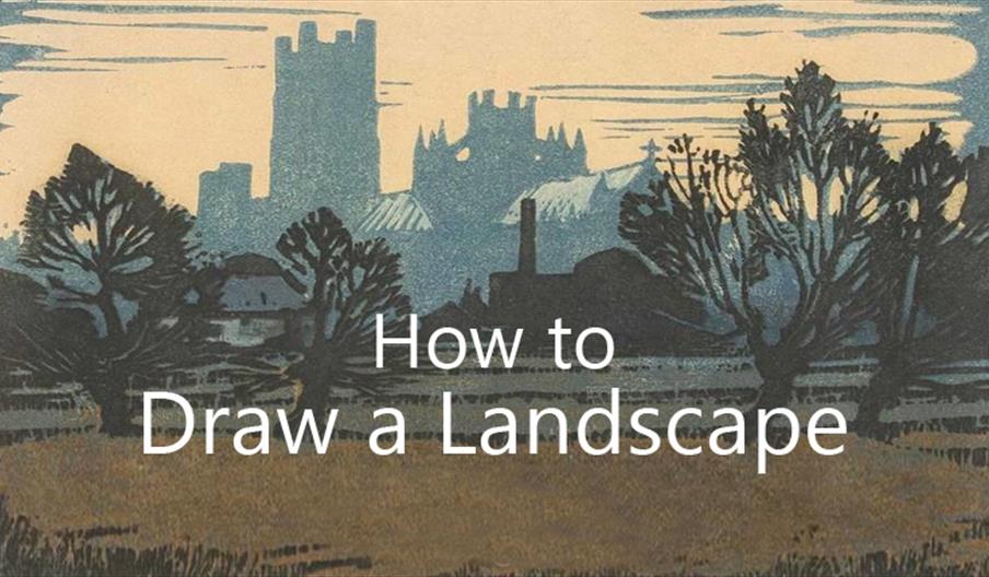 How to Draw…a Landscape, at Loughton Library