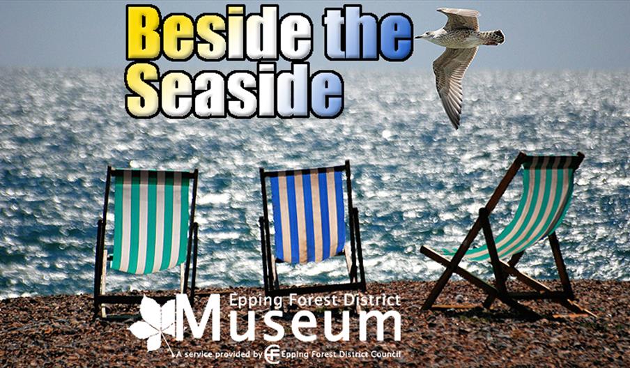 Beside the seaside - an event at Epping Forest District Museum