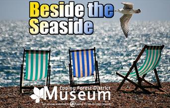 Beside the seaside - an event at Epping Forest District Museum