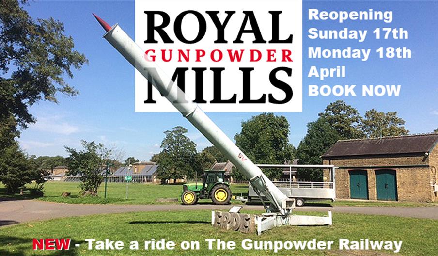 The Royal Gunpowder Mills reopens April 17 and 18 2022