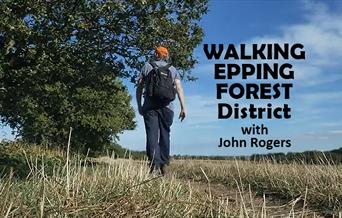 Walks in the Epping Forest District with John Rogers.