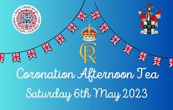 Waltham Abbey Coronation Afternoon Tea on Saturday 6th May