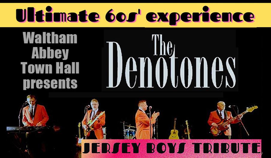 The Denotones - Ultimate 60s Experience including Jersey Boys tribute at Waltham Abbey Town Hall