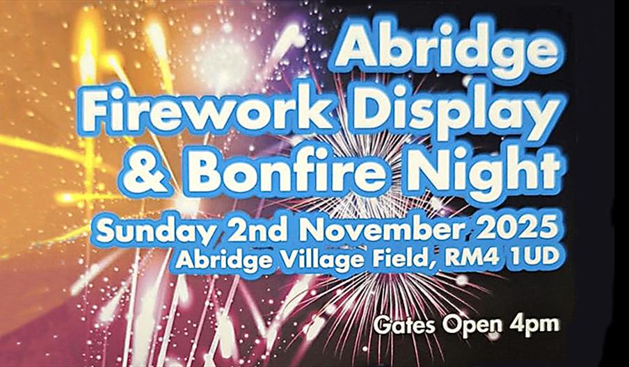 Abridge Fireworks Display 2025 Sunday 2nd November Abridge Fireworks Display 2025 Sunday 2nd November