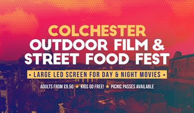 Colchester Outdoor film and street food fest, white writing on a red tinted photograph of castle park