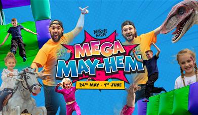 Marsh Farm Mega May-Hem