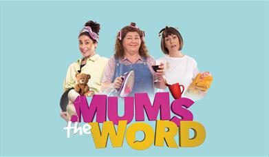Mum's the Word