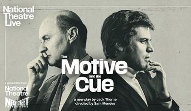 NTL: THE MOTIVE AND THE CUE