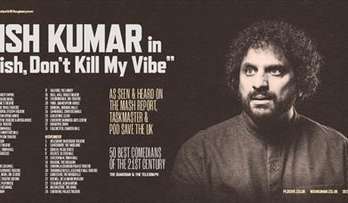 Nish Kumar: Nish, Don't Kill My Vibe